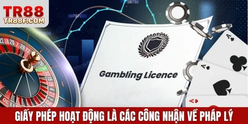 Giấy phép hoạt động là các công nhận về pháp lý